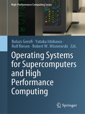 cover image of Operating Systems for Supercomputers and High Performance Computing